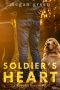 Soldier's Heart · A Wounded Love Novel