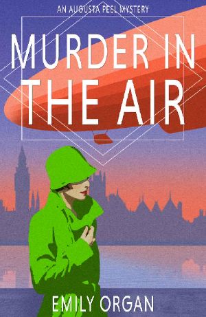 Murder in the Air: A 1920s Murder Mystery (Augusta Peel Mysteries)