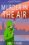 Murder in the Air: A 1920s Murder Mystery (Augusta Peel Mysteries)