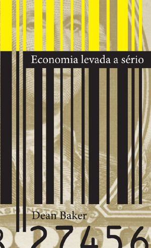 Economia Levada a Sério