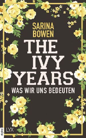 The Ivy Years - Was wir uns bedeuten (Ivy-Years-Reihe)