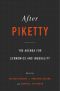 After Piketty · the Agenda for Economics and Inequality