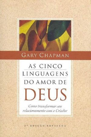 As Cinco Linguagens Do Amor De Deus