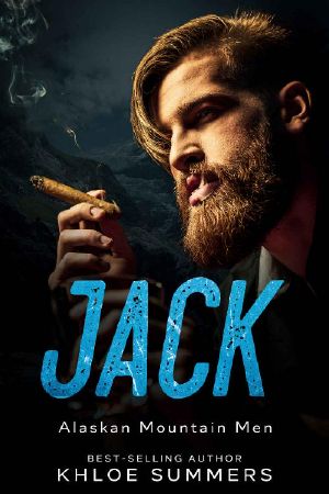 Jack · Alaskan Mountain Men · (A Short, Steamy, Curvy Girl, Mountain Man, Secret Baby Romance)