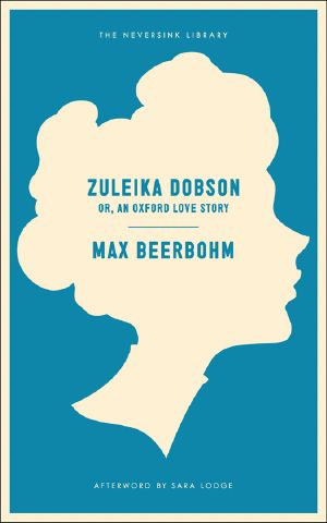Zuleika Dobson or, An Oxford Love Story