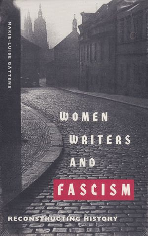 Women Writers and Fascism · Reconstructing History