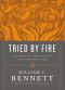 Tried by Fire · the Story of Christianity's First Thousand Years