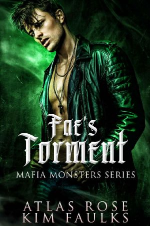 Fae's Torment: A Dark Fae Mafia Romance (Fae Mafia Monster Book 1)