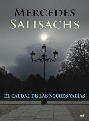 El Caudal De Las Noches Vací­as