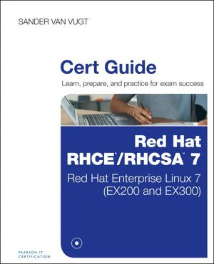 Red Hat RHCSA/RHCE 7 Cert Guide · Red Hat Enterprise Linux 7 (EX200 and EX300) (Outcast Outcast's Library)