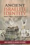 Ancient Israelite Identity · Religion, Ethnicity, and the Land of Israel