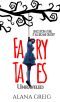 Fairy Tales: Unraveled: A twisted retell shorts collection