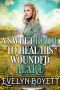 A Sweet Bride to Heal His Wounded Heart · A Clean Western Historical Romance Novel