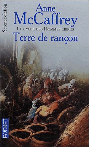 Le Cycle Des Hommes Libres 04 - Terre De Rançon