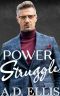 Power Struggle · A Steamy M/M Age-Gap, Forced Proximity Romance