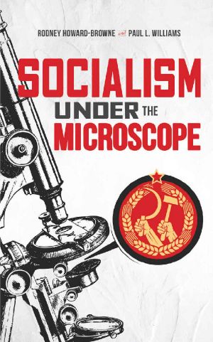 Socialism Under The Microscope