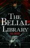 The Belial Library (The Belial Series)