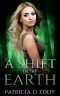 A Shift in the Earth: A Werewolf Shifter Romance (Elemental Shifter Book 3)