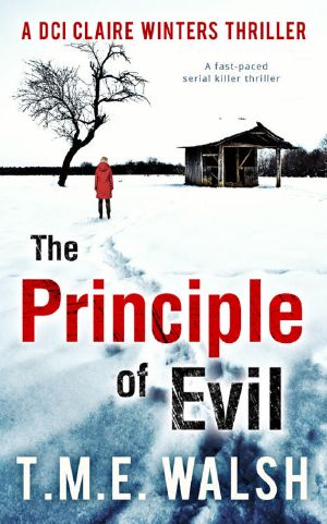 The Principle of Evil · A Fast-Paced Serial Killer Thriller (DCI Claire Winters, Book 2)