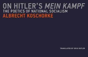 On Hitler&#39 · S Mein Kampf, The Poetics of National Socialism