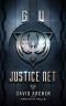 Science Fiction: GU: Justice Net (Science Fiction, Dystopian, The G.U. Trilogy Book 1)