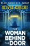 The Woman Behind the Door (Olivia Knight FBI Mystery Thriller Book 3)