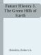 Future History 3. The Green Hills of Earth