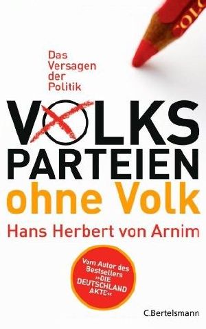 Volksparteien ohne Volk · Das Versagen der Politik