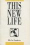 This New Life · Begin to Live in Victory Through Christ