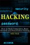 Hacking · How to Hack Computers, Basic Security and Penetration Testing (Hacking, How to Hack, Hacking for Dummies, Computer Hacking, penetration testing, basic security, arduino, python)