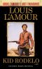 Kid Rodelo (Louis L'Amour's Lost Treasures), A Novel