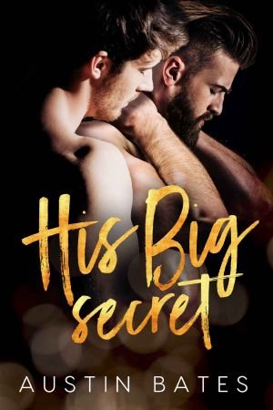 His Big Secret · an MM Contemporary Mpreg Romance