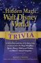 The Hidden Magic of Walt Disney World Trivia