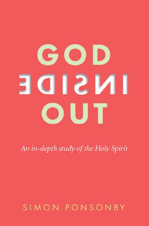 God Inside Out · an In-Depth Study of the Holy Spirit