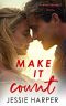 Make It Count: A Small Town Brother's Best Friend Romance (Mint Springs Book 4)