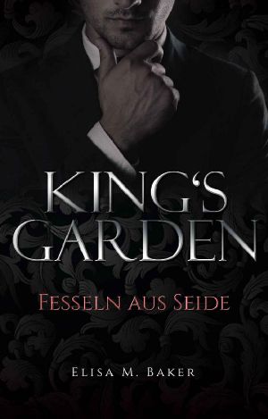 King's Garden: Fesseln aus Seide (German Edition)