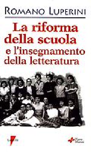 Il professore come intellettuale. La riforma della scuola e l’insegnamento della letteratura