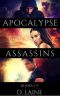 Apocalypse Assassins · the Complete Series