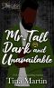 Mr. Tall, Dark & Unavailable