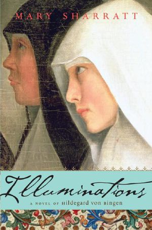 Illuminations · A Novel of Hildegard von Bingen