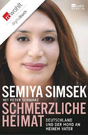 Schmerzliche Heimat · Deutschland und der Mord an meinem Vater