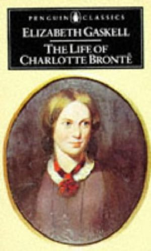 The Life of Charlotte Bronte