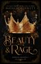 Beauty & Rage (Broken Crowns Book 1)