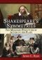 Shakespeare's Symmetries