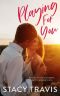 Playing for You: A Sports Romance (Berkeley Hills series Book 4)