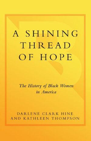 A Shining Thread of Hope · The History of Black Women in America