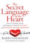 The Secret Language of the Heart · How to Use Music, Sound, and Vibration as Tools for Healing and Personal Transformation