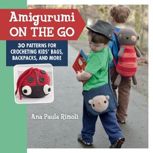 Amigurumi On the Go · 30 Patterns for Crocheting Kids' Bags, Backpacks, and More