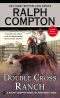 Ralph Compton Double-Cross Ranch
