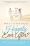 What Happened to Happily Ever After?